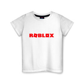 Детская футболка хлопок с принтом Roblox Logo в Новосибирске, 100% хлопок | круглый вырез горловины, полуприлегающий силуэт, длина до линии бедер | logo | roblox | лого | логотип | надпись | роблокс