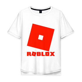 Мужская футболка хлопок Oversize с принтом Roblox Logo в Новосибирске, 100% хлопок | свободный крой, круглый ворот, “спинка” длиннее передней части | logo | roblox | лого | логотип | надпись | роблокс