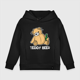 Детское худи Oversize хлопок с принтом Teddy Beer в Новосибирске, френч-терри — 70% хлопок, 30% полиэстер. Мягкий теплый начес внутри —100% хлопок | боковые карманы, эластичные манжеты и нижняя кромка, капюшон на магнитной кнопке | медведь | миша | мишка | тедди | юмор