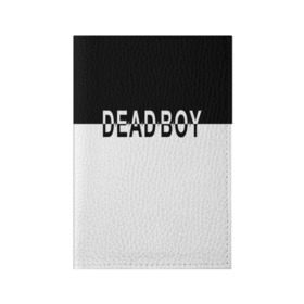 Обложка для паспорта матовая кожа с принтом DEAD BOY   BONES в Новосибирске, натуральная матовая кожа | размер 19,3 х 13,7 см; прозрачные пластиковые крепления | bones | cloudrap | dead | deadboy | logo | music | rap | sesh | боунс | клаудреп | кости | лого | музыка | реп