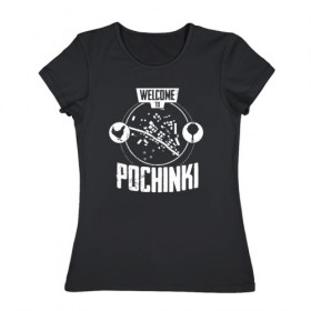 Женская футболка хлопок с принтом Welcome to Pochinki в Новосибирске, 100% хлопок | прямой крой, круглый вырез горловины, длина до линии бедер, слегка спущенное плечо | 
