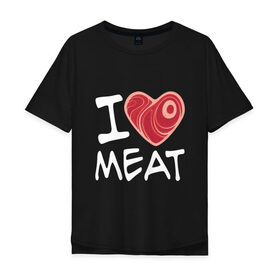 Мужская футболка хлопок Oversize с принтом Я люблю мясо в Новосибирске, 100% хлопок | свободный крой, круглый ворот, “спинка” длиннее передней части | Тематика изображения на принте: cook | heart | love | meat | бекон | блюдо | еда | кок | кухня | люблю | мясо | пища | повар | ресторан | свинина | свинья | сердце | шашлык