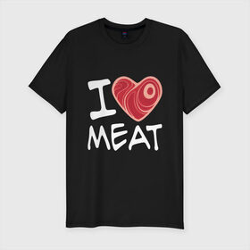 Мужская футболка премиум с принтом Я люблю мясо в Новосибирске, 92% хлопок, 8% лайкра | приталенный силуэт, круглый вырез ворота, длина до линии бедра, короткий рукав | cook | heart | love | meat | бекон | блюдо | еда | кок | кухня | люблю | мясо | пища | повар | ресторан | свинина | свинья | сердце | шашлык