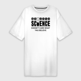 Платье-футболка хлопок с принтом Science (light) в Новосибирске,  |  | science | атом | днк | измерение | исследование | медицина | микроскоп | наука | опыт | пробирка | студент | учёные