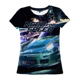 Женская футболка 3D с принтом Need for Speed в Новосибирске, 100% полиэфир ( синтетическое хлопкоподобное полотно) | прямой крой, круглый вырез горловины, длина до линии бедер | need for speed | nfs | авто | вип | гонки | жажда скорости | класс | машины | симулятор | чемпион