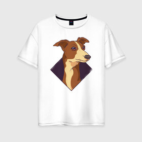 Женская футболка хлопок Oversize с принтом Уиппет в Новосибирске, 100% хлопок | свободный крой, круглый ворот, спущенный рукав, длина до линии бедер
 | whippet | собака | собаки | уиппет