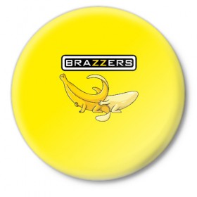 Значок с принтом Brazzers в Новосибирске,  металл | круглая форма, металлическая застежка в виде булавки | Тематика изображения на принте: brazzers | банан | бразерс | логотип | надпись | прикол | юмор