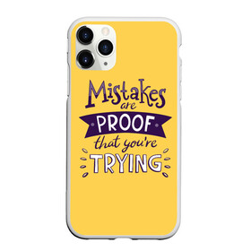 Чехол для iPhone 11 Pro матовый с принтом Mistakes are proof в Новосибирске, Силикон |  | Тематика изображения на принте: мода | мотивация | настроения | позитив | прикол | пятна | тренд | яркие