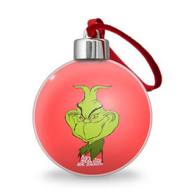 Ёлочный шар с принтом Mr. Grinch в Новосибирске, Пластик | Диаметр: 77 мм | Тематика изображения на принте: grinch | гринч | новый год | рождество