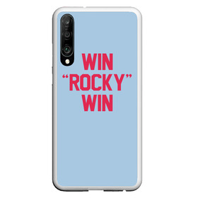 Чехол для Honor P30 с принтом Win Rocky win в Новосибирске, Силикон | Область печати: задняя сторона чехла, без боковых панелей | rocky | бокс | кино | рокки | сильвестр | спорт | сталлоне | фильм