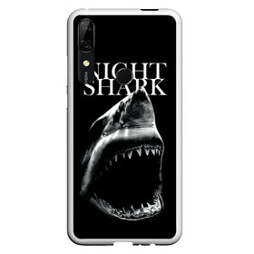 Чехол для Honor P Smart Z с принтом Night shark в Новосибирске, Силикон | Область печати: задняя сторона чехла, без боковых панелей | Тематика изображения на принте: death | great white shark | monster | ocean | power | shark | акула | бездна | глубина | море | мощь | океан | сила | чудовище