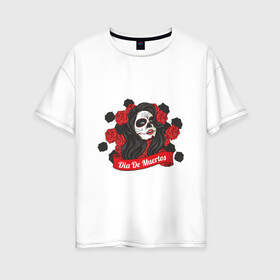 Женская футболка хлопок Oversize с принтом dia de muertos в Новосибирске, 100% хлопок | свободный крой, круглый ворот, спущенный рукав, длина до линии бедер
 | голова | девушка | кость | розы | скальп | скальпель | ужасы | хоррор | цветы | череп | черепок