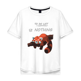 Мужская футболка хлопок Oversize с принтом To do list: [v] Nothing в Новосибирске, 100% хлопок | свободный крой, круглый ворот, “спинка” длиннее передней части | chillout | лень | лист | ничего | отдых | панда | расслабон | чилаут