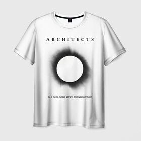 Мужская футболка 3D с принтом Architects в Новосибирске, 100% полиэфир | прямой крой, круглый вырез горловины, длина до линии бедер | all our gods have abandoned us | architects | daybreaker | lost forever lost together | группы | метал | музыка | рок