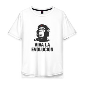 Мужская футболка хлопок Oversize с принтом Да Здравствует Эволюция! в Новосибирске, 100% хлопок | свободный крой, круглый ворот, “спинка” длиннее передней части | che guevara | deputa matre | evolution | дупута матре | куба | обезьяна | революция | свобода | че | че гевара | чегеварра | чигевара | эволюция