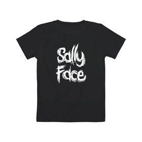 Детская футболка хлопок с принтом SALLY FACE в Новосибирске, 100% хлопок | круглый вырез горловины, полуприлегающий силуэт, длина до линии бедер | face | game | horror | sally | sally face | игра | мальчик с протезом | салли | салли фейс | ужасы