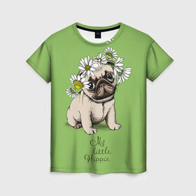 Женская футболка 3D с принтом My little hippie в Новосибирске, 100% полиэфир ( синтетическое хлопкоподобное полотно) | прямой крой, круглый вырез горловины, длина до линии бедер | Тематика изображения на принте: breed | dog | hippie | kid | little | my | pug | puppy | wreath | венок | графика | зелёный | картинка | красивый | крутой | лучший | маленький | малыш | мода | модный | мой | молодёжная | мопс | порода | рисунок | ромашки | собака