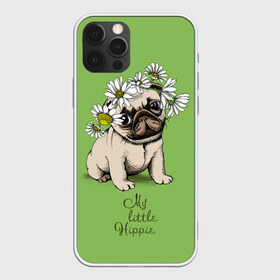 Чехол для iPhone 12 Pro Max с принтом My little hippie в Новосибирске, Силикон |  | breed | dog | hippie | kid | little | my | pug | puppy | wreath | венок | графика | зелёный | картинка | красивый | крутой | лучший | маленький | малыш | мода | модный | мой | молодёжная | мопс | порода | рисунок | ромашки | собака