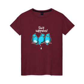 Женская футболка хлопок с принтом Shit Happens в Новосибирске, 100% хлопок | прямой крой, круглый вырез горловины, длина до линии бедер, слегка спущенное плечо | воробей | голубь | лапочка | милашка | милый | мимими | надпись | птица | птицы | птичка | юмор