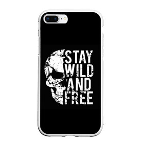 Чехол для iPhone 7Plus/8 Plus матовый с принтом Stay wild and free в Новосибирске, Силикон | Область печати: задняя сторона чехла, без боковых панелей | background | black | day of the dead | death | drawing | f | free | halloween | inscription | skeleton | skull | stay | symbol | text | wild | день мертвых | дикий | надпись | оставайся | рисунок | свободный | символ | скелет | текст | фон | хэлл