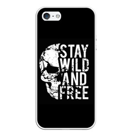 Чехол для iPhone 5/5S матовый с принтом Stay wild and free в Новосибирске, Силикон | Область печати: задняя сторона чехла, без боковых панелей | Тематика изображения на принте: background | black | day of the dead | death | drawing | f | free | halloween | inscription | skeleton | skull | stay | symbol | text | wild | день мертвых | дикий | надпись | оставайся | рисунок | свободный | символ | скелет | текст | фон | хэлл