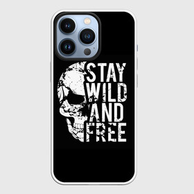 Чехол для iPhone 13 Pro с принтом Stay wild and free в Новосибирске,  |  | Тематика изображения на принте: background | black | day of the dead | death | drawing | f | free | halloween | inscription | skeleton | skull | stay | symbol | text | wild | день мертвых | дикий | надпись | оставайся | рисунок | свободный | символ | скелет | текст | фон | хэлл