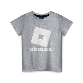 Детская футболка хлопок с принтом ROBLOX в Новосибирске, 100% хлопок | круглый вырез горловины, полуприлегающий силуэт, длина до линии бедер | game | gamer | logo | minecraft | roblox | simulator | игра | конструктор | лого | симулятор | строительство | фигура