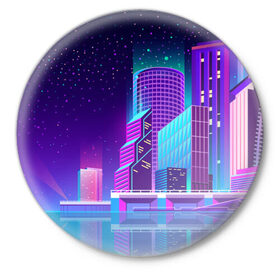 Значок с принтом Neon Nights в Новосибирске,  металл | круглая форма, металлическая застежка в виде булавки | Тематика изображения на принте: city | neon синтвейв | retrowave | synthwave | горо | неон | ночь | ретровейв