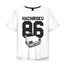 Мужская футболка хлопок Oversize с принтом Toyota AE86 Hachiroku в Новосибирске, 100% хлопок | свободный крой, круглый ворот, “спинка” длиннее передней части | ae86 hachiroku | hachiroku | toyota | toyota ae86 | toyota ae86 hachiroku | хачироку