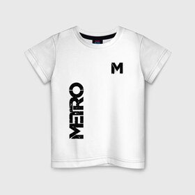 Детская футболка хлопок с принтом METRO в Новосибирске, 100% хлопок | круглый вырез горловины, полуприлегающий силуэт, длина до линии бедер | exodus | horror | metro 2033 | metro exodus | survival | игры | исход | метро | метро 2035