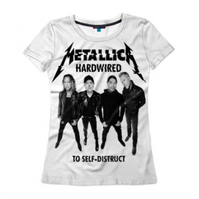 Женская футболка 3D с принтом Metallica в Новосибирске, 100% полиэфир ( синтетическое хлопкоподобное полотно) | прямой крой, круглый вырез горловины, длина до линии бедер | heavy metal | metal | metallica | группы | метал | металлика | музыка | рок | трэш метал | хєви метал