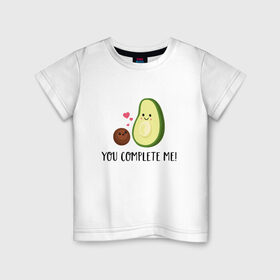 Детская футболка хлопок с принтом You Complete Me! в Новосибирске, 100% хлопок | круглый вырез горловины, полуприлегающий силуэт, длина до линии бедер | авокадо | вкусняшка | любовь | милаш | мимими | надпись | няша | овощи | пара | романтика | сердечки | ты и я | фрукты