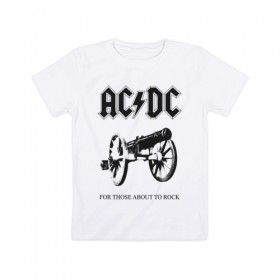 Детская футболка хлопок с принтом AC/DC в Новосибирске, 100% хлопок | круглый вырез горловины, полуприлегающий силуэт, длина до линии бедер | Тематика изображения на принте: ac dc | acdc | группы | метал | музыка | рок | хард рок | эйси диси | эйсидиси