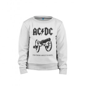 Детский свитшот хлопок с принтом AC/DC в Новосибирске, 100% хлопок | круглый вырез горловины, эластичные манжеты, пояс и воротник | Тематика изображения на принте: ac dc | acdc | группы | метал | музыка | рок | хард рок | эйси диси | эйсидиси