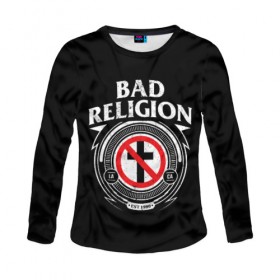 Женский лонгслив 3D с принтом Bad Religion в Новосибирске, 100% полиэстер | длинные рукава, круглый вырез горловины, полуприлегающий силуэт | bad religion | hardcore | punk | группы | музыка | панк | панк рок | рок