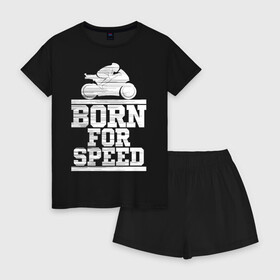 Женская пижама с шортиками хлопок с принтом Born for Speed в Новосибирске, 100% хлопок | футболка прямого кроя, шорты свободные с широкой мягкой резинкой | Тематика изображения на принте: bike | байкер | линии | мотоцикл | мотоциклист | полосы | рождённый | скорость | спорт