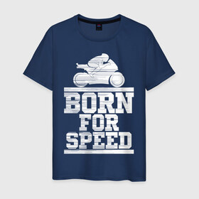 Мужская футболка хлопок с принтом Born for Speed в Новосибирске, 100% хлопок | прямой крой, круглый вырез горловины, длина до линии бедер, слегка спущенное плечо. | Тематика изображения на принте: bike | байкер | линии | мотоцикл | мотоциклист | полосы | рождённый | скорость | спорт