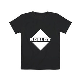 Детская футболка хлопок с принтом ROBLOX в Новосибирске, 100% хлопок | круглый вырез горловины, полуприлегающий силуэт, длина до линии бедер | roblox | roblox com | roblox gaming | roblox simulator | роблокс | роблокс roblox.