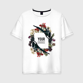 Женская футболка хлопок Oversize с принтом Ваш выбор в Новосибирске, 100% хлопок | свободный крой, круглый ворот, спущенный рукав, длина до линии бедер
 | ваш выбор | ласточка | птички | цветы