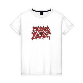 Женская футболка хлопок с принтом Morbid Angel в Новосибирске, 100% хлопок | прямой крой, круглый вырез горловины, длина до линии бедер, слегка спущенное плечо | death | morbid angel