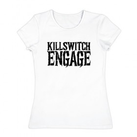 Женская футболка хлопок с принтом Killswitch Engage в Новосибирске, 100% хлопок | прямой крой, круглый вырез горловины, длина до линии бедер, слегка спущенное плечо | killswitch engage | melodic metalcore