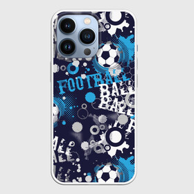 Чехол для iPhone 13 Pro с принтом Football в Новосибирске,  |  | Тематика изображения на принте: football | soccer | болельщик | брызги | графика | иллюстрация | капли | картинка | кляксы | кожа | мода | мячи | надпись | орнамент | покрытие | растр | рисунок | сетка | сила | скорость | спорт | спортсмен