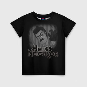 Детская футболка 3D с принтом Hello Neighbor в Новосибирске, 100% гипоаллергенный полиэфир | прямой крой, круглый вырез горловины, длина до линии бедер, чуть спущенное плечо, ткань немного тянется | hello | horror | neighbor | survival | дом | нейбор | паркура | привет | сосед | стратегия | хеллоу