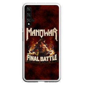 Чехол для Honor 20 с принтом ManowaR final battle в Новосибирске, Силикон | Область печати: задняя сторона чехла, без боковых панелей | adams | demaio | eric | heavy | joey | metal | true | viking | адамс | викинг метал | димайо | метал | мифология | скандинавская | тяжёлый | хамзи | хеви метал