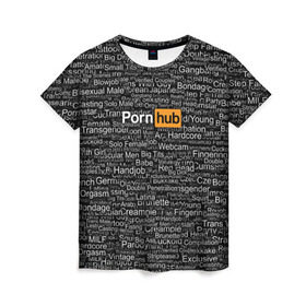 Женская футболка 3D с принтом Pornhub категории в Новосибирске, 100% полиэфир ( синтетическое хлопкоподобное полотно) | прямой крой, круглый вырез горловины, длина до линии бедер | интернет | кино | любовь | паттерн