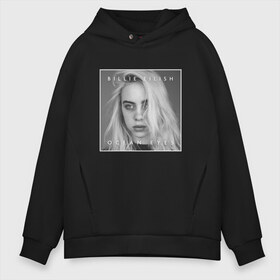 Мужское худи Oversize хлопок с принтом Billie Eilish в Новосибирске, френч-терри — 70% хлопок, 30% полиэстер. Мягкий теплый начес внутри —100% хлопок | боковые карманы, эластичные манжеты и нижняя кромка, капюшон на магнитной кнопке | bilie | billi | billie | eilish | eillish | elish | ellish | eyes | ocean | pop music | айлиш | алиш | били | билли | музыка | певица | поп | эйлиш | элиш