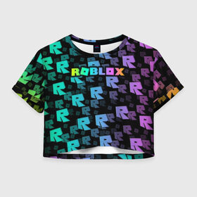 Женская футболка Cropp-top с принтом Roblox в Новосибирске, 100% полиэстер | круглая горловина, длина футболки до линии талии, рукава с отворотами | roblox   массовая многопользовательская онлайн игра