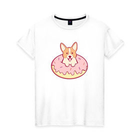 Женская футболка хлопок с принтом Корги Пончик в Новосибирске, 100% хлопок | прямой крой, круглый вырез горловины, длина до линии бедер, слегка спущенное плечо | dog | donut | kawaii | вкусняшка | выпечка | еда | лапочка | милый | мимими | пес | песик | сладкий | собака | щенок