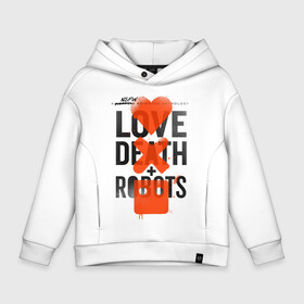 Детское худи Oversize хлопок с принтом LOVE DEATH + ROBOTS в Новосибирске, френч-терри — 70% хлопок, 30% полиэстер. Мягкий теплый начес внутри —100% хлопок | боковые карманы, эластичные манжеты и нижняя кромка, капюшон на магнитной кнопке | death | love death + robots | netflix | robots | любовь | нетфликс | роботы | сериал