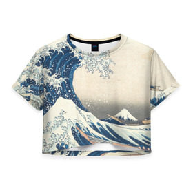 Женская футболка 3D укороченная с принтом Большая волна в Канагаве в Новосибирске, 100% полиэстер | круглая горловина, длина футболки до линии талии, рукава с отворотами | арт | большая волна | в канагаве | гравюра | искусство | канагава | кацусики хокусай | япония
